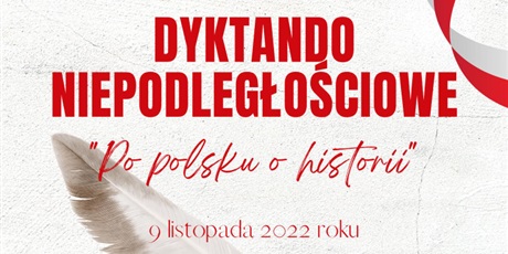 Dyktando Niepodległościowe "Po polsku o historii"
