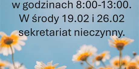 godziny pracy sekretariatu 17-28 lutego