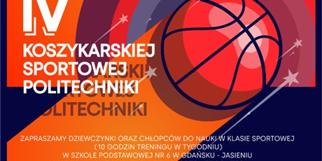 Powiększ grafikę: Plakat informacyjny o naborze do klasy koszykarskiej. Na plakacie motyw piłki koszykowej w tle napisy