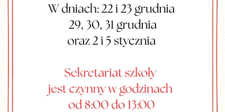 Powiększ grafikę: praca-sekretariatu-w-okresie-przerwy-swiatecznej-666447.jpg