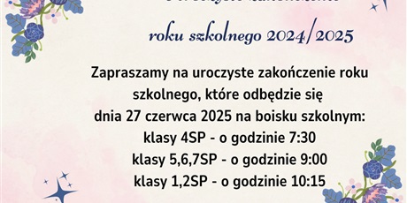 Uroczyste zakończenie roku szkolnego 2024/2025