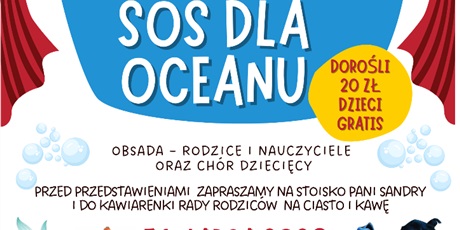 Zapraszamy na przedstawienie teatralne pt. "Operacja Błękit" - SOS dla oceanu