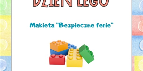 Powiększ grafikę: Konkurs makieta Lego "Bezpieczne ferie"