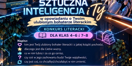 Powiększ grafikę: Sztuczna inteligencja i Ty w opowiadaniu o Twoim ulubionym bohaterze literackim