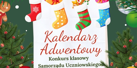 Powiększ grafikę: Plakat konkursowy z świątecznymi motywami i napisem Kalendarza Adwentowy